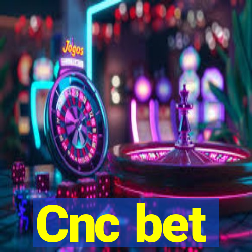 Cnc bet